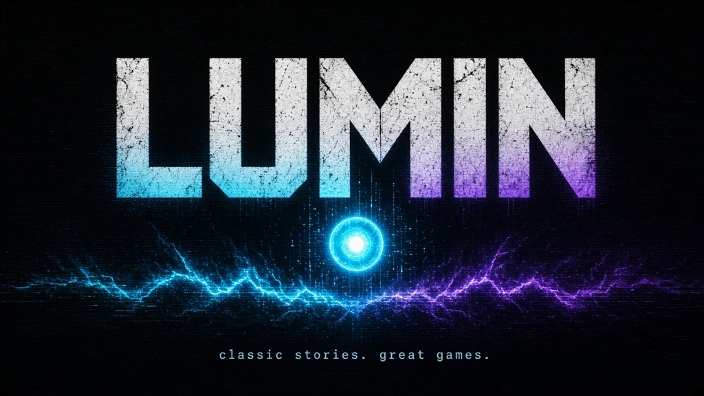 LUMIN. Classic stories. Great games.
